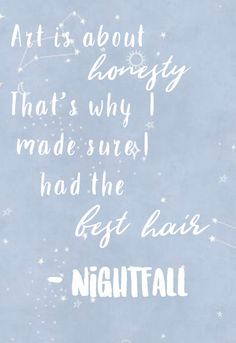 a quote from the book nightfall written in white ink on a light blue background