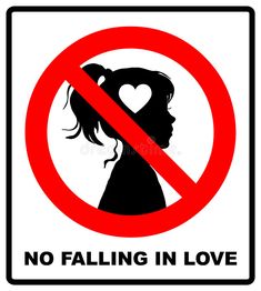 a no falling in love sign with a woman's profile and the words, no falling in love