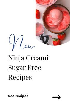 the recipe for new ninja creami sugar - free recipes is shown in this image