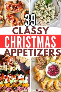 christmas appetizers with text overlay that reads 39 classy christmas appetizers