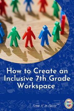 the cover of how to create an inclusive 7th grade workspace with colorful paper people