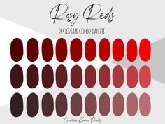 the color palette for rosy reds is shown in shades of red, brown and white