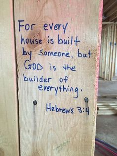 a piece of wood with writing on it that says for every house is built by someone but god is the builder of everything hebrew