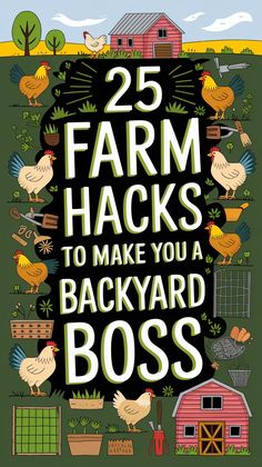 Illustrated cover with "25 Farm Hacks to Make You a Backyard Boss" in bold letters. Features chickens, tools, and a barn in a colorful farm scene.