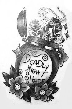 a black and white drawing of a jar with flowers on it that says deadly night shade