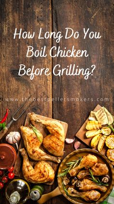 How Long Do You Boil Chicken Before Grilling? Bbq Whole Chicken, Grilled Chicken Leg Quarters, Whole Chicken Recipes Oven, Split Breast Chicken Recipes, Grilled Bbq Chicken Breast, Boil Chicken, Grilled Chicken Drumsticks, Grilled Chicken Legs, Bone In Chicken Recipes