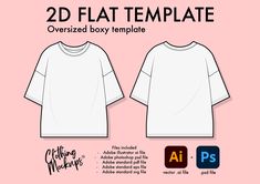 a white t - shirt with the text 2 d flat template overlaid boxy template