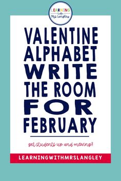 the valentine alphabet write the room for february with an image of a heart on it