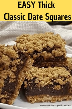 easy thick classic date squares on a plate with text overlay that reads easy thick classic date squares