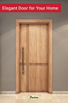 a wooden door with the words elegant door for your home