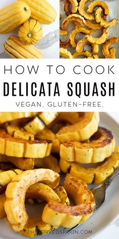 how to cook delicata squash in the oven and then cut up into slices