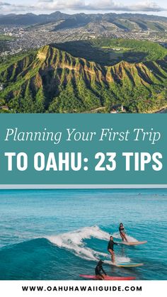 two people on surfboards in the ocean with text overlay reading planning your first trip to oahuu 23 tips