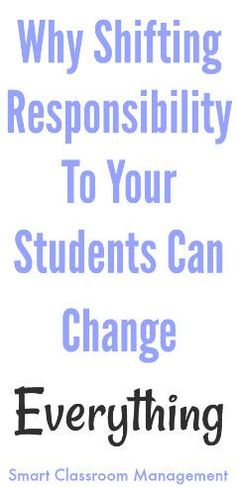 the words, why shifting responishments to your students can change everything smart classroom management