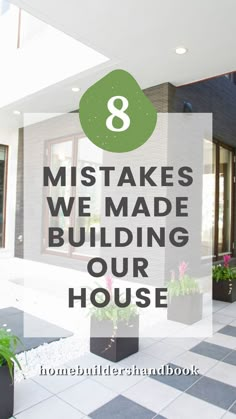 8 Mistakes We Made Building Our House House Checklist, Building A Kitchen, Home Building Tips, Building Remodeling, Building Plans House, Our First Home, Build Your Own House, Home Building