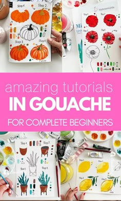 the ultimate guide to amazing coloring in gouache for beginners with pictures and text overlay