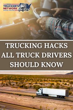 trucking hacks all truck drivers should know