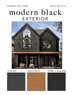 an exterior color scheme for a house with black and brown siding, wood floors, and windows