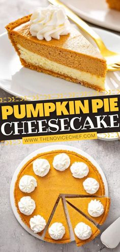 pumpkin pie cheesecake with whipped cream on top and the title overlay reads pumpkin pie cheesecake