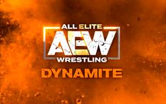 an orange and black background with the words aew wrestling dynamite