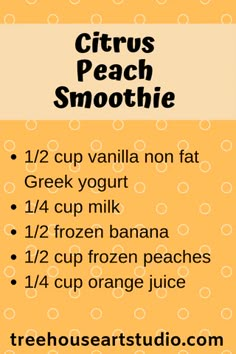 a recipe for citrus peach smoothie on a yellow background with the words citrus peach smoothie