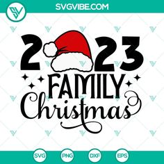 a christmas svg file with the words family christmas and santa's hat on it