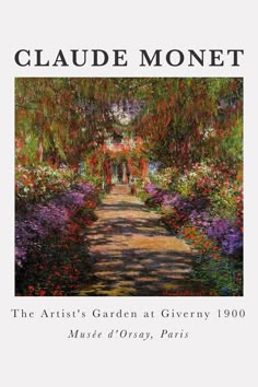 the cover of claudia monet's book, the artist's garden at givern