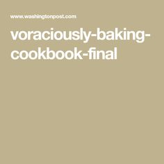 the words voracously - baking cookbook - final are in white letters