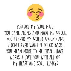 a quote that says you are my soul mate, you came along and made me whole