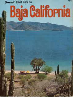 the cover of a travel guide to baya california with a beach and mountains in the background