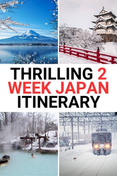 there are three pictures with the words thrilng 2 week japan itinerary