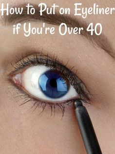 How to Apply Eyeliner:Easy Tips for Older Eyes. Step by Step Pictures Wrinkled Eyelids, How To Put Eyeliner, Eyeliner Application, Eyeliner Hacks, Makeup Over 50, Makeup Over 40, Makeup Tips For Older Women, Makeup For Older Women, Eyeliner For Beginners