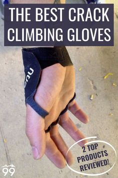 We took the best crack climbing gloves on the market out for a heated head-to-head battle across some of the West’s best crack climbs.Wanna know which ones earned a title of the best crack climbing gloves? Read on. I Rock climbing gear I Rock climbing tips