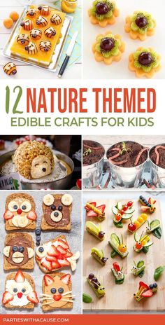 twelve edible crafts for kids to make with the title overlay reads 12 nature themed edible crafts for kids