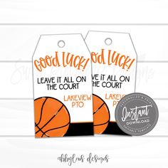 two basketball gift tags with the words good luck, leave it all on the court