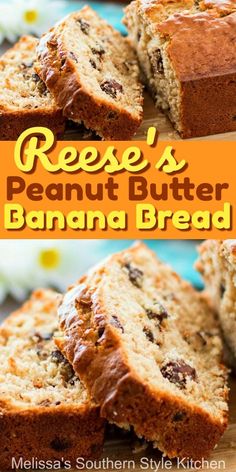 sliced banana bread on a cutting board with text overlay that reads reese's peanut butter banana bread