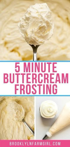 a spoon full of frosting with the words 5 minute buttercream frosting