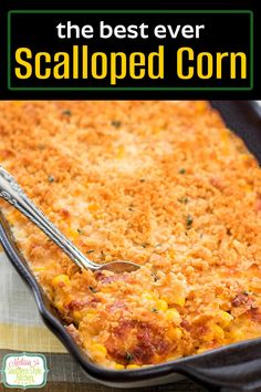 the best ever scalloped corn casserole recipe