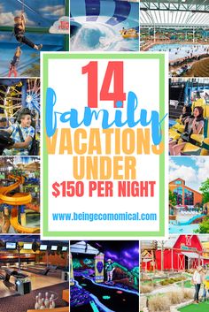 a collage of images with the words family vacation under $ 150 per night