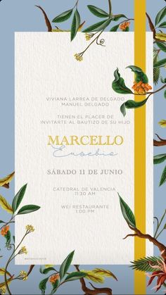 a wedding card with flowers and leaves on it, in blue and yellow colors that reads marcelo