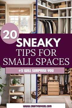 some shelves and drawers with the words sneaky tips for small spaces