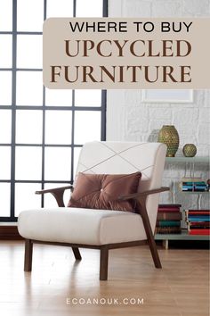 a white chair sitting in front of a window with the words where to buy upcycled furniture