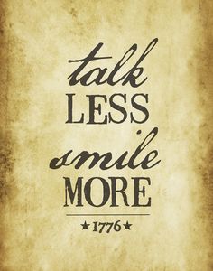 an old paper with the words talk less, smile more written in black on it