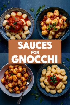 Four bowls of gnocchi with different sauces, displayed around the text "Sauces for Gnocchi". Sauces For Gnocchi, Pumpkin Gnocchi Sauce, Gnocchi Sauce Recipes, Sweet Potato Sauce, Gnocchi Sauce, Spinach Gnocchi, Italian Gnocchi, Delicious Sauces, Ricotta Sauce