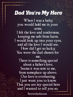 a poem that reads, dad you're my hero when i was a baby