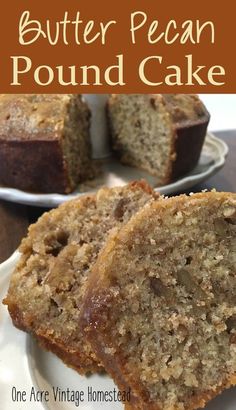 two slices of butter pecan pound cake on a plate with the rest of the loaf in the background