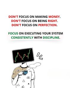 a man with a computer monitor on his head and the words don't focus on making money don't focus on being right