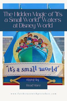 the sign for it's a small world at disney world with text overlay