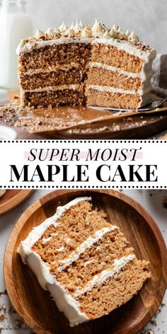 a close up of a slice of cake on a plate with the words super moist maple cake