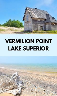 an old house on the beach with text overlaying it that reads vermillion point michigan