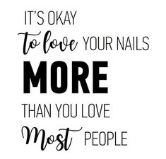 Nail Sayings, Instagram Nail Page Ideas, Nail Tech Humor, Nail Technician Quotes, Nail Tech Quotes, Nail Memes, Polish Quotes